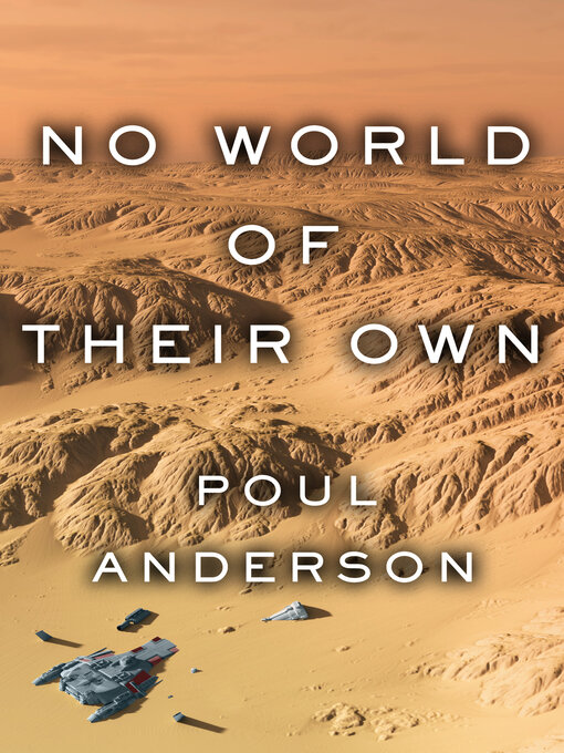 Title details for No World of Their Own by Poul Anderson - Available